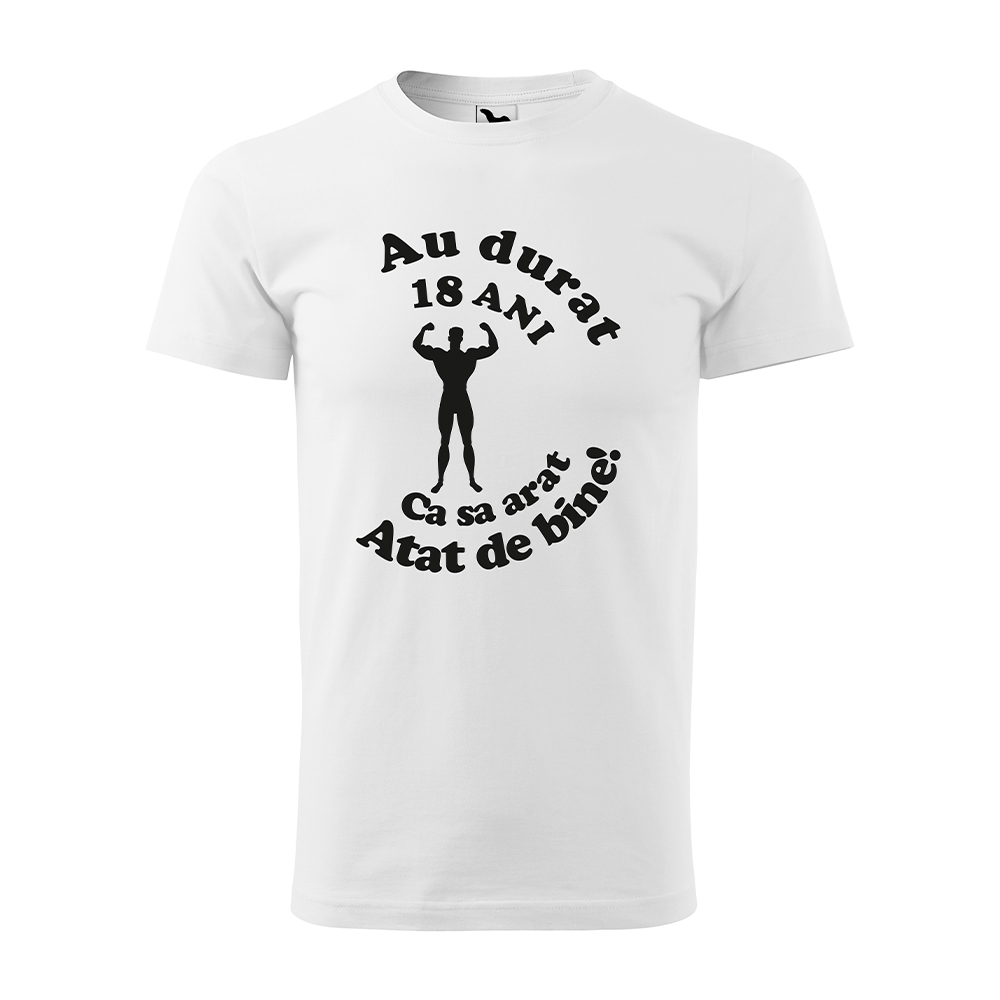 Tricou - AU DURAT 18 ANI - barbat